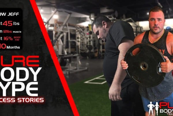 How Jeff Lost 45 lbs + 16% Body-fat Using BODY-TYPE Training 3 How Jeff Lost 45lbs