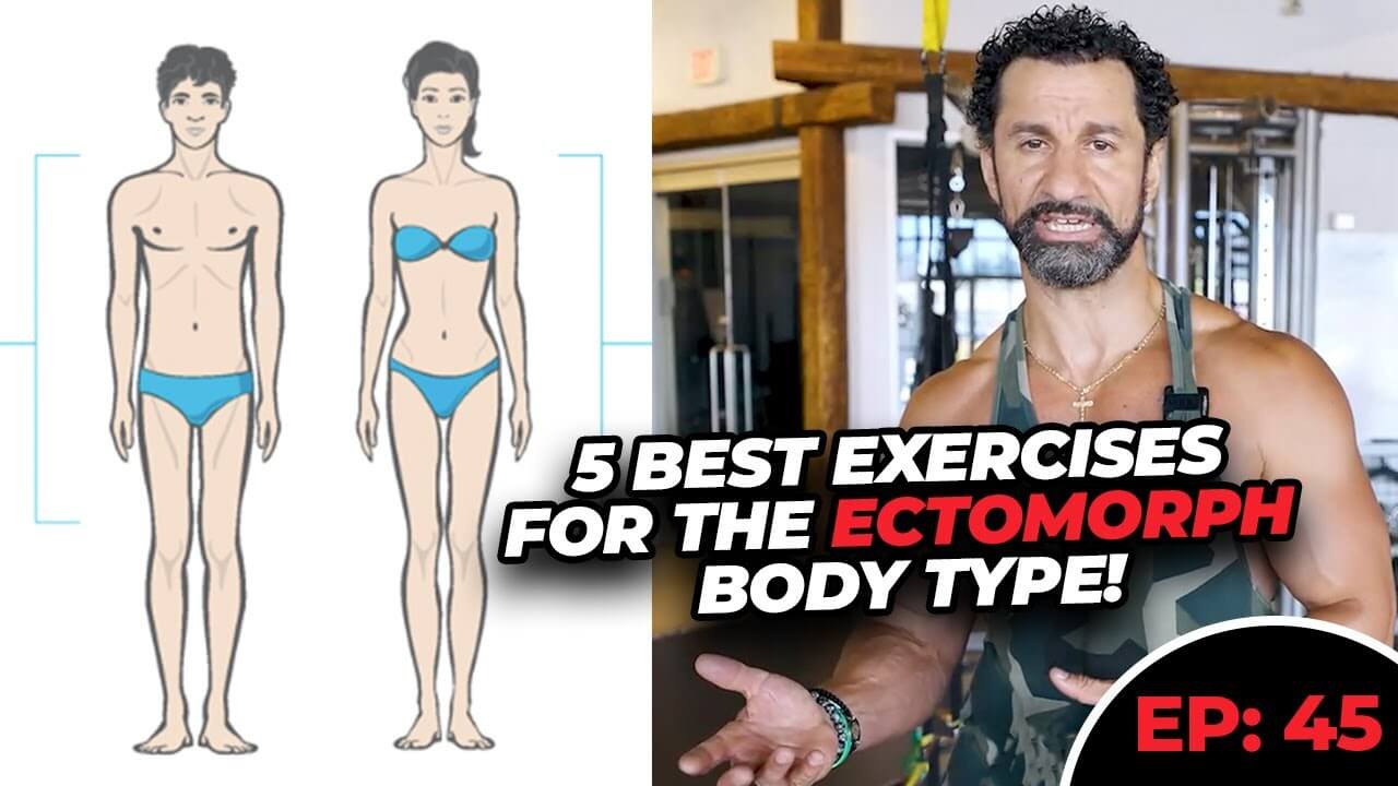 5 Best Exercises for Ectomorphs to Build Muscle and Strength EP45