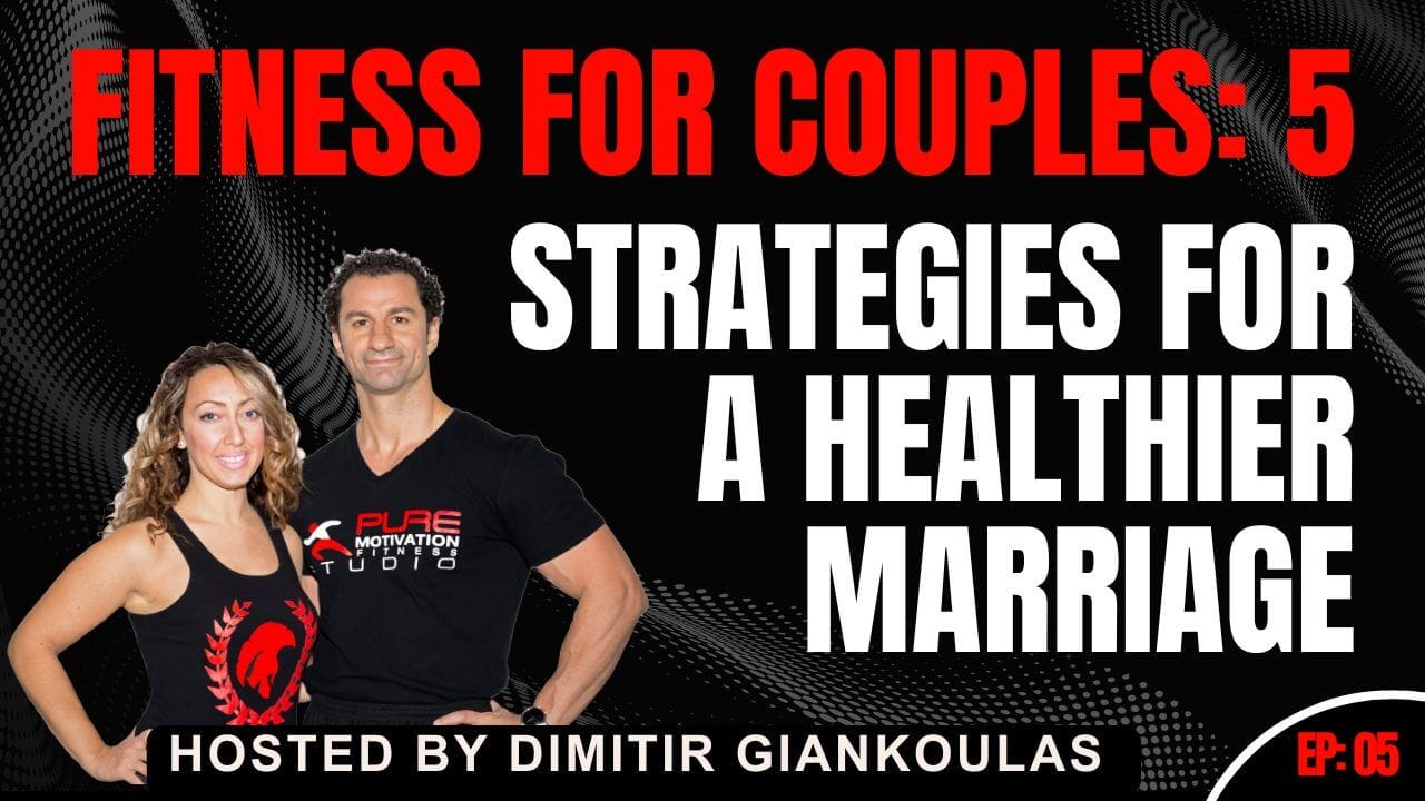 Fitness for Couples 5 Strategies for a Healthier Marriage EP05