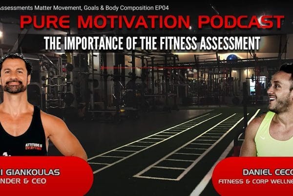 Overcome Fear & Stress: Stay Active During COVID-19 - EP01 3 Why Fitness Assessments Matter Movement Goals Body Composition EP04